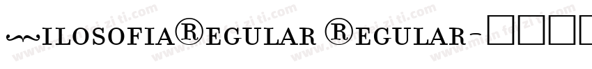 FilosofiaRegular Regular字体转换